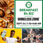 Breakfast B4 Business hosted by Wireless Zone on Independent Way